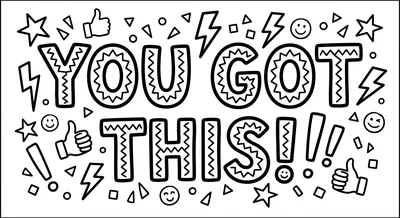 Render the exact text 'YOU GOT THIS!' in Chunky Hand-Drawn… coloring page