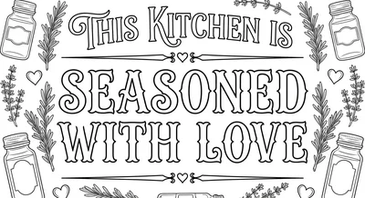 Render the exact text 'THIS KITCHEN IS SEASONED WITH LOVE'… coloring page