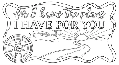 Render the exact text 'FOR I KNOW THE PLANS I HAVE FOR YOU'… coloring page