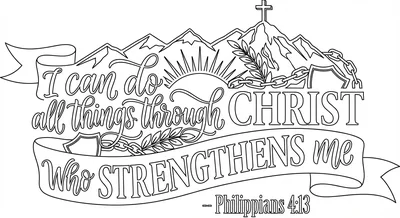Render the exact text 'I CAN DO ALL THINGS THROUGH CHRIST W… coloring page