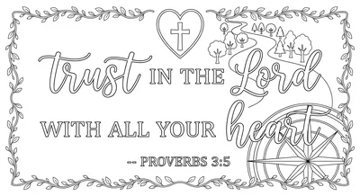Render the exact text 'TRUST IN THE LORD WITH ALL YOUR HEAR… coloring page