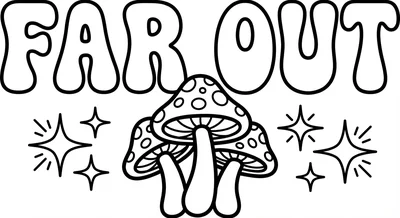 Render the exact text 'FAR OUT' in 1970s Groovy Retro style… coloring page