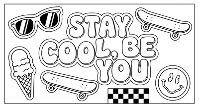 Render the exact text 'STAY COOL, BE YOU' in Bubbly Rounded… coloring page
